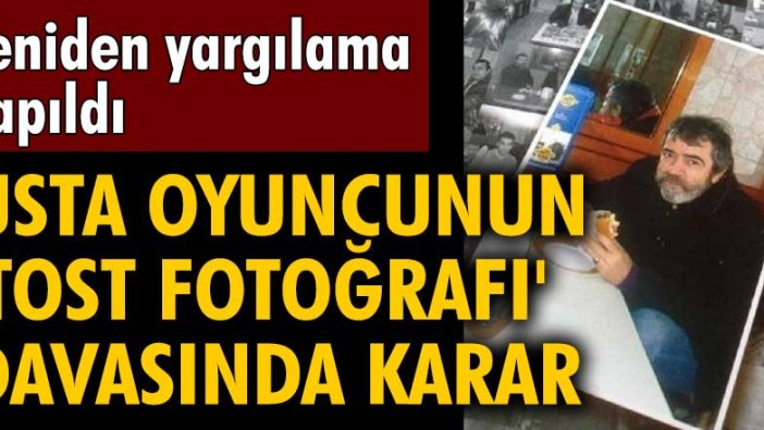 Selçuk Yöntem'in 'tost fotoğrafı' davasında karar