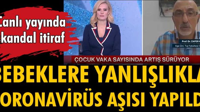 Canlı yayında skandal itiraf! Bebeklere yanlışlıkla koronavirüs aşısı yapıldı