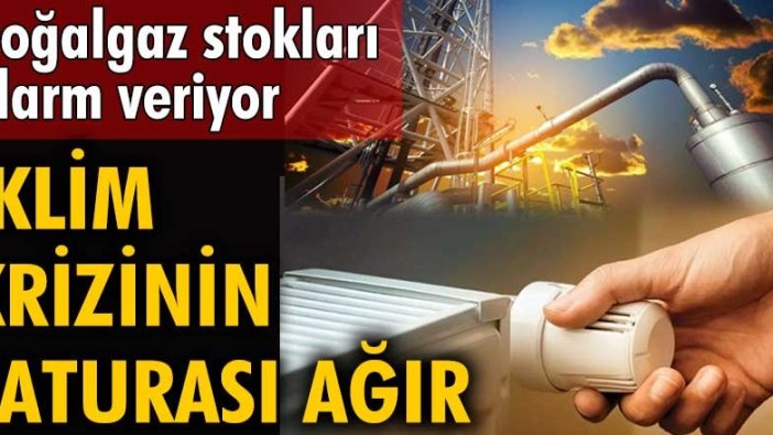 Gaz stokları son yılların en düşük seviyesinde!