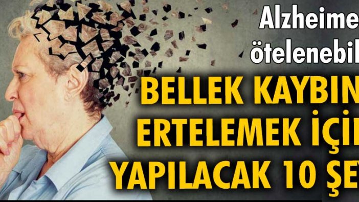 Alzheimer ötelenebilir! Bellek kaybını ertelemek için yapılacak 10 şey...