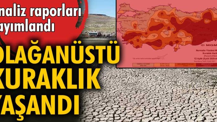 Ağustos Ayı Kuraklık Analiz raporuna göre 'şiddetli kuraklık' yaşandı!