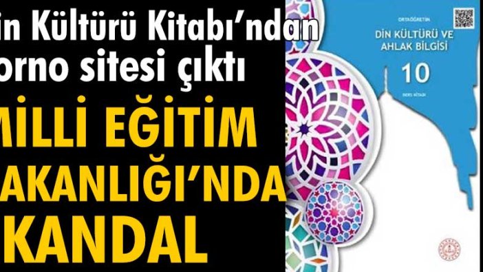 Milli Eğitim Bakanlığı'nda skandal! Din Kültürü Kitabı'nın kaynakçasından porno sitesi çıktı