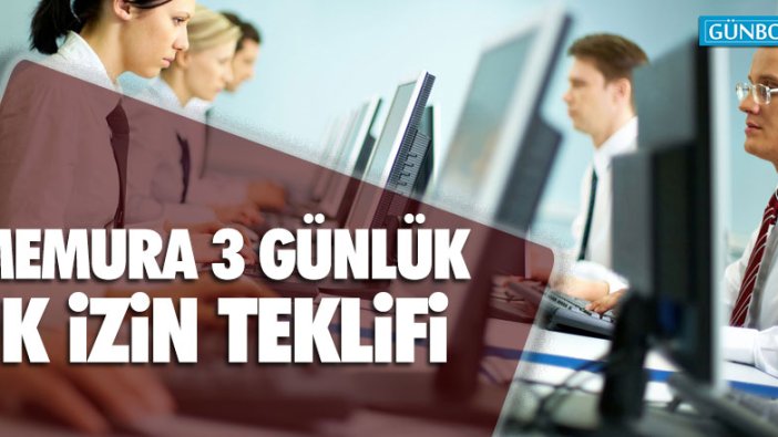 Memura 3 günlük ek izin için teklif