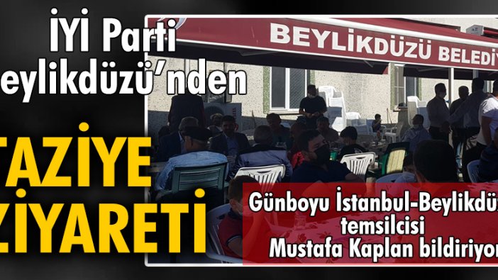 İYİ Parti Beylikdüzü’nden taziye ziyareti