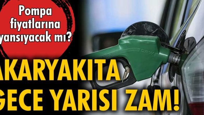 Akaryakıta gece yarısı zam: Pompa fiyatlarına yansıyacak mı?