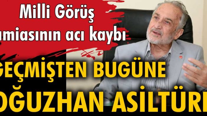 Geçmişten bugüne Oğuzhan Asiltürk