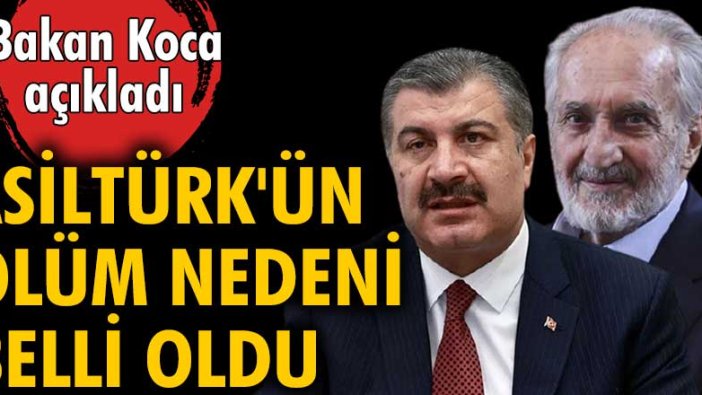 Fahrettin Koca, Oğuzhan Asiltürk'ün ölüm nedenini açıkladı