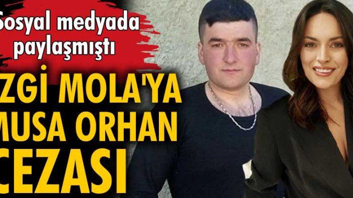 Ezgi Mola'ya, Musa Orhan'a hakaretten ceza