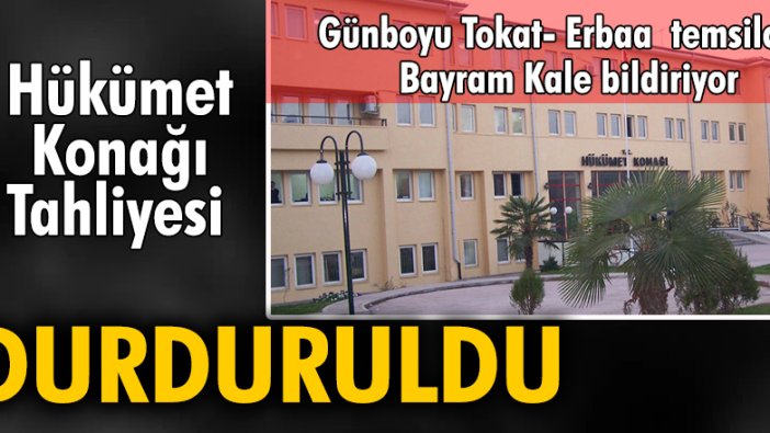 Hükümet Konağı tahliyesi durduruldu