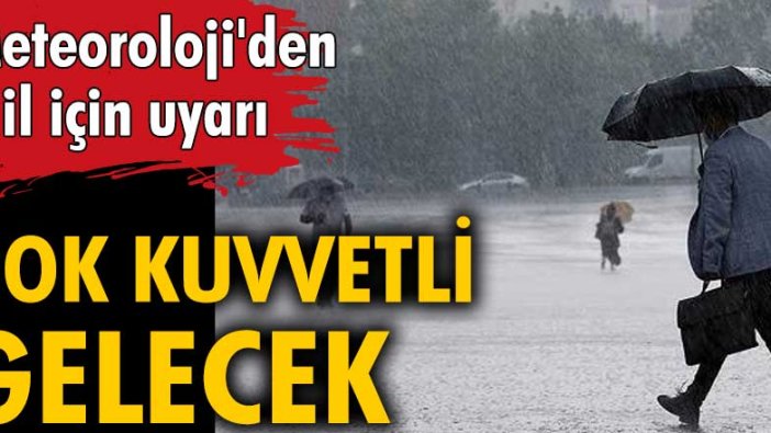 Meteoroloji'den 8 il için yağış uyarısı