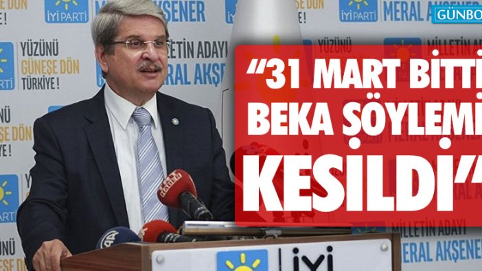 İYİ Partili Çıray: 31 Mart bitti, beka söylemi kesildi