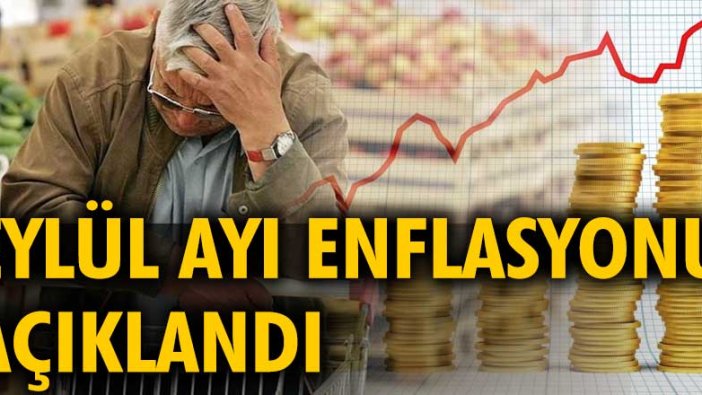 Eylül ayı enflasyon oranı açıklandı