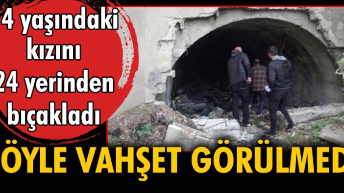 Erzurum'da bir baba 14 yaşındaki kızını 24 yerinden bıçakladı