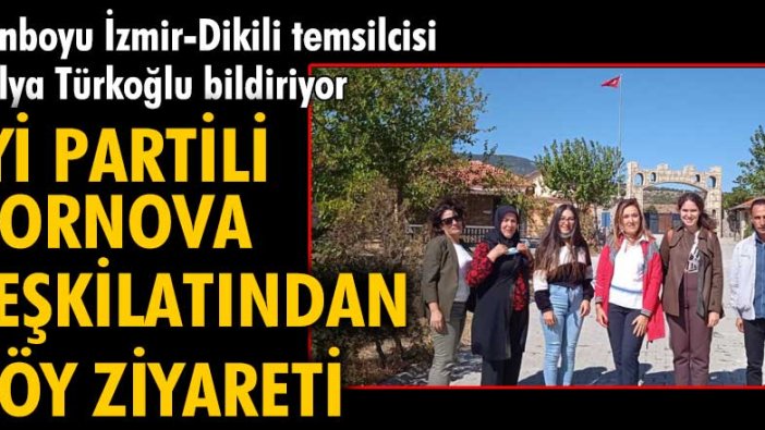 İYİ Partili Bornova teşkilatından köy ziyareti