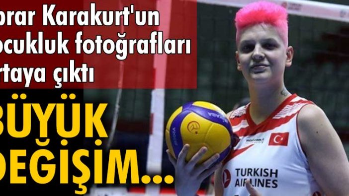 Ebrar Karakurt'un çocukluk fotoğrafları ortaya çıktı!