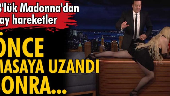 63 yaşındaki Madonna, Jimmy Fallon'un Tonight Show programında eteğini kaldırdı!