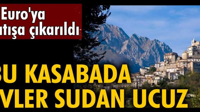 İtalya'daki bu kasabada evler sudan ucuz