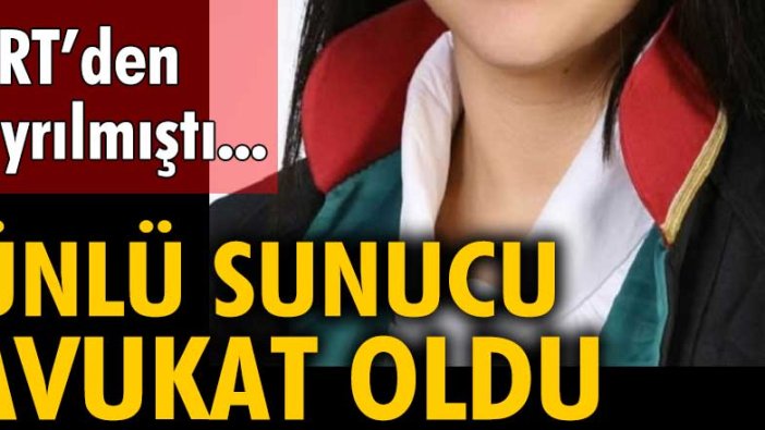 TRT'den ayrılan sunucu Fulin Arıkan avukat olduğunu açıkladı