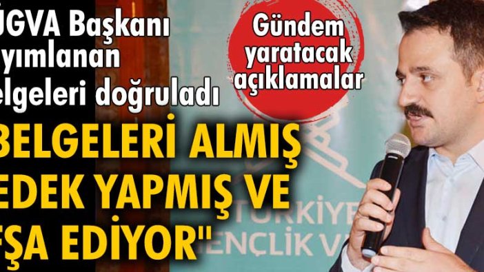 Belgeleri doğrulayan TÜGVA Başkanı Enes Eminoğlu: 