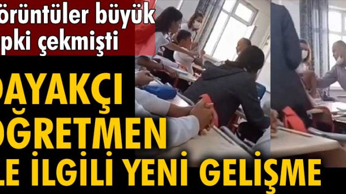 Gaziantep'teki dayakçı öğretmen ile ilgili yeni gelişme