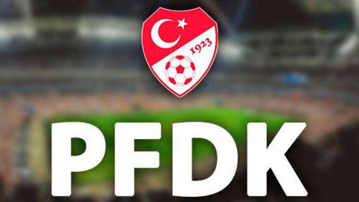 PFDK sevkleri açıklandı