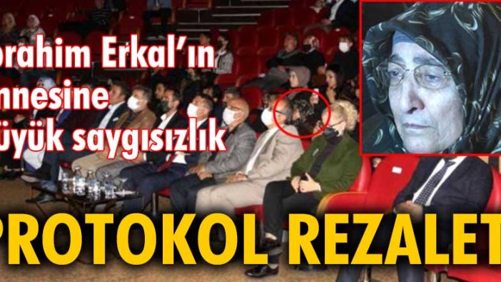 Protokol rezaleti: İbrahim Erkal'ın annesine büyük saygısızlık