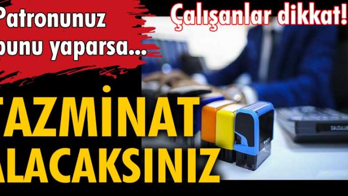 Daha az vergi ödemek için maaşı düşük gösteren işverene hem tazminat hem ceza