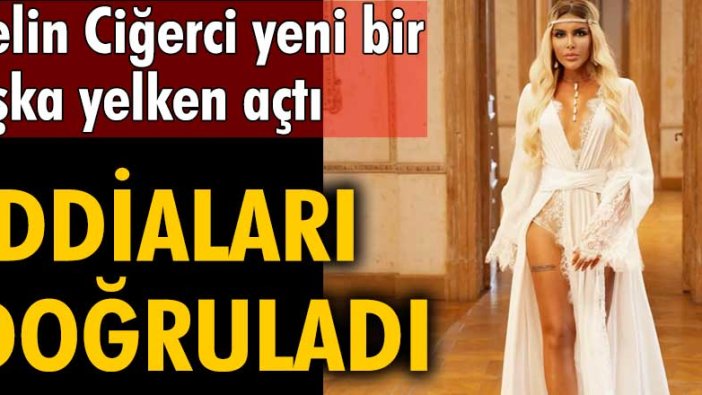 Selin Ciğerci yeni bir aşka yelken açtı!