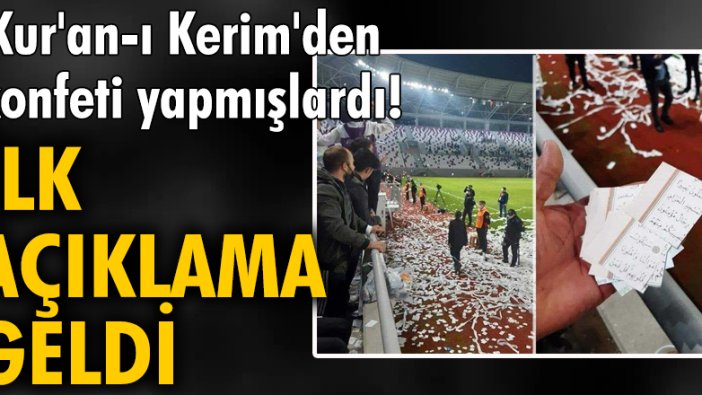 Kur'an-ı Kerim'den konfeti yapmışlardı! İlk açıklama geldi