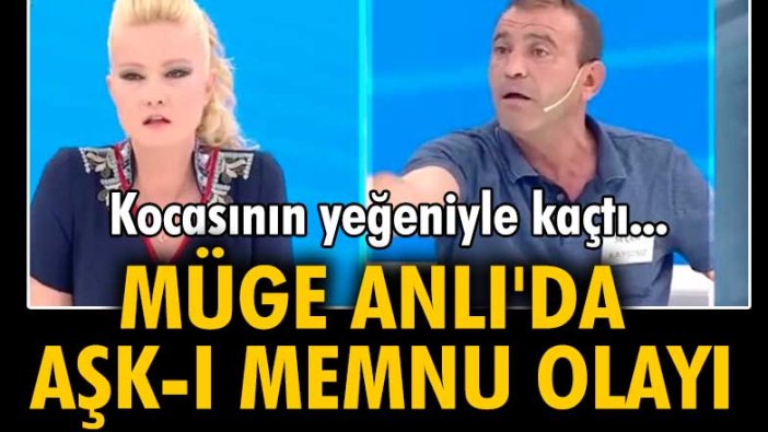 Müge Anlı'da Aşk-ı Memnu olayı! Kocasının yeğeniyle kaçtı...