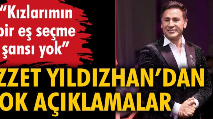 İzzet Yıldızhan'dan şok açıklamalar: 