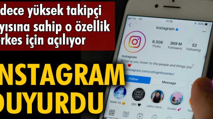 Instagram sadece yüksek takipçi sayısına sahip o özelliği herkes için açıyor