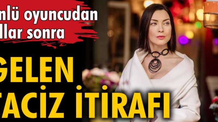 Arzu Yanardağ'dan yıllar sonra gelen taciz itirafı