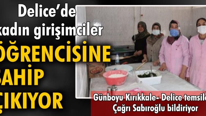 Delice'de kadın girişimciler öğrencisine sahip çıkıyor