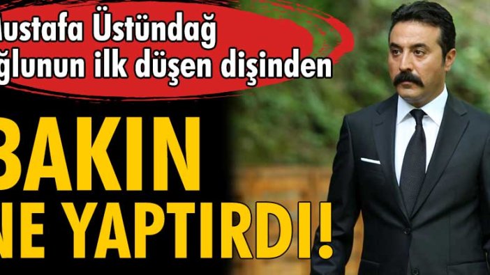 Oyuncu Mustafa Üstündağ oğlunun dişinden bakın ne yaptırdı!