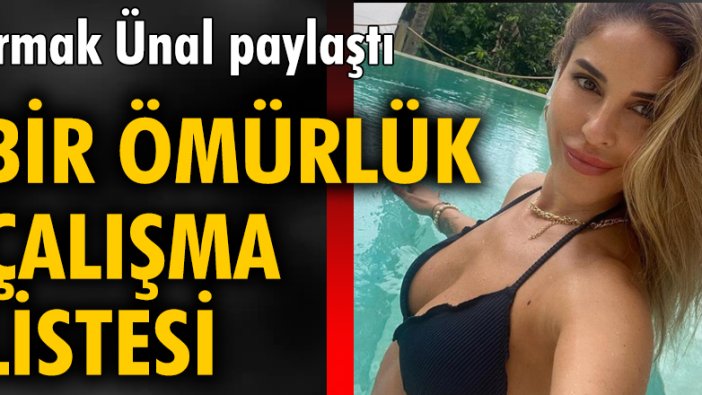 Irmak Ünal paylaştı: Bir ömürlük çalışma listesi