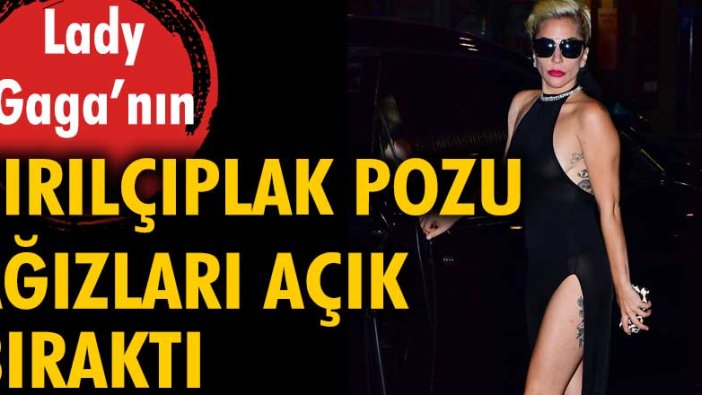 Lady Gaga'nın çırılçıplak pozu ağızları açık bıraktı