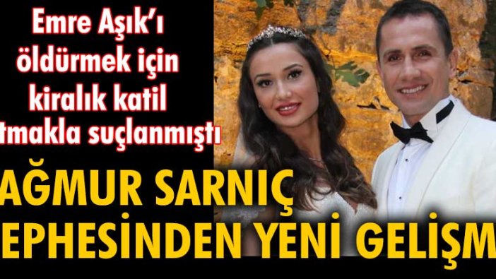 Emre Aşık’ı öldürmek için kiralık katil tuttuğu iddia edilen eski eş Yağmur Sarnıç beraat etti