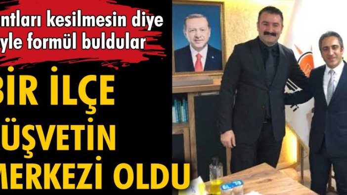 AKP’li Başkanlar için büyük iddia! Bir ilçe rüşvetin merkezi oldu