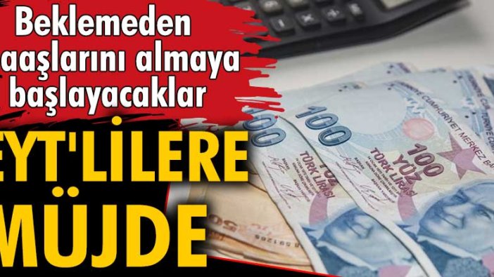 SGK’dan erken emeklilik açıklaması geldi! EYT'lilere müjde!