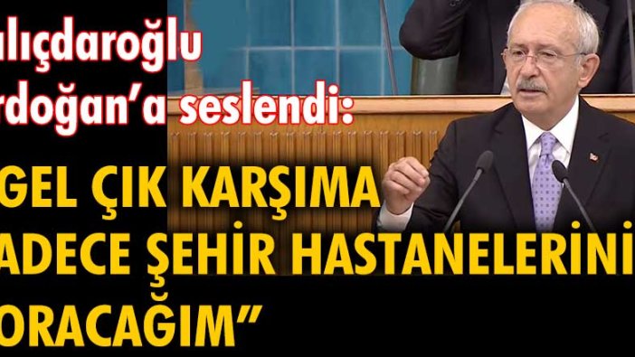 Kemal Kılıçdaroğlu grup toplantısında konuştu