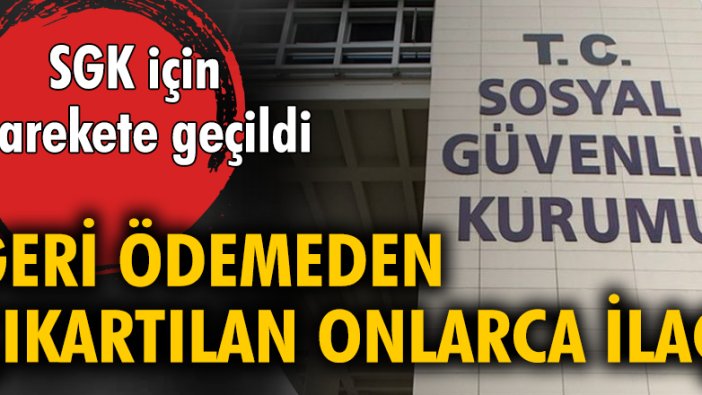 SGK'nin geri ödemeden çıkardığı 52 ilaç için dava açıldı