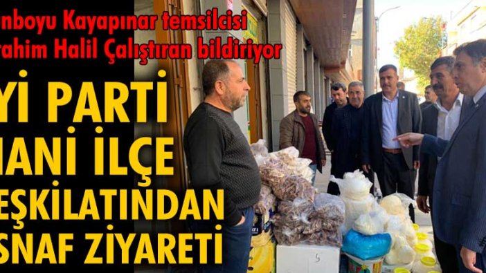 İYİ Parti Hani İlçe Teşkilatı'ndan esnaf ziyareti!