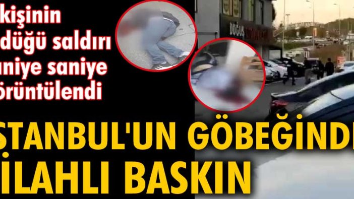 Bağcılar'daki silahlı saldırı anı saniye saniye kameralara yansıdı