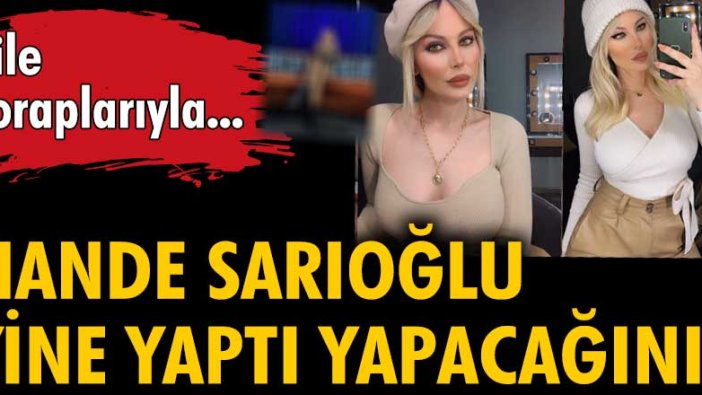 Hande Sarıoğlu yine yaptı yapacağını! File çoraplarıyla...