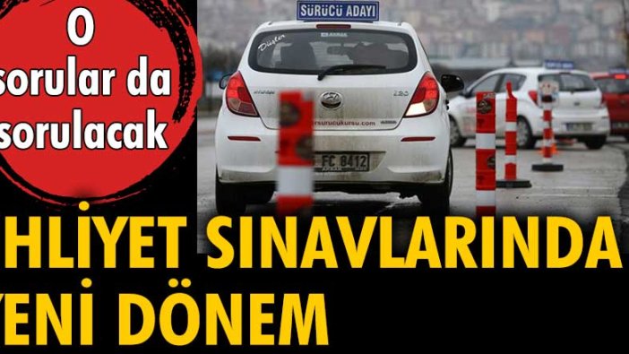 Ehliyet sınavlarında yeni dönem