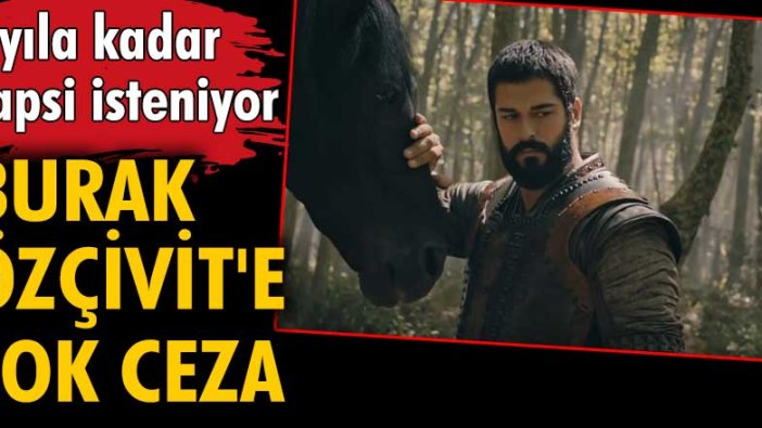 Burak Özçivit hakkında hakaret suçundan 4 yıl 1 aya kadar hapis cezası istemiyle dava açıldı