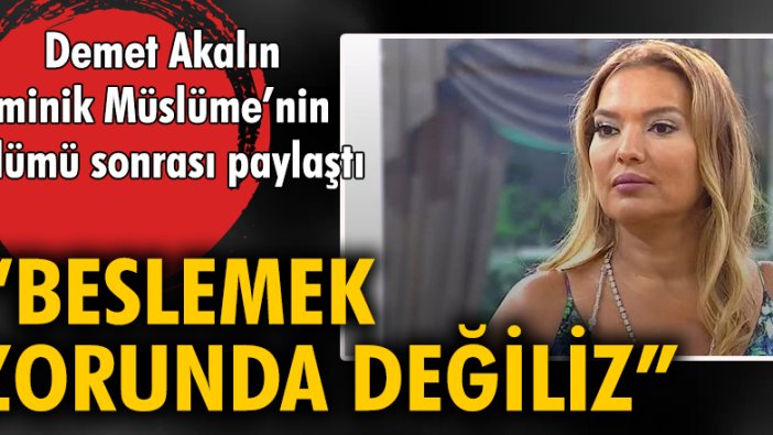 Demet Akalın minik Müslüme'nin ölümü sonrası paylaştı