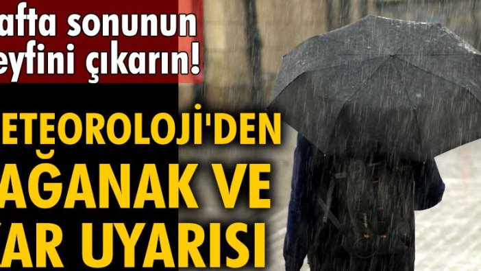 Meteoroloji'den birçok il için sağanak ve kar uyarısı