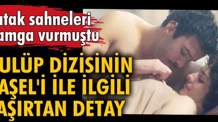 Yatak sahneleri damga vurmuştu! Kulüp dizisinin Raşel'i ile ilgili şaşırtan detay